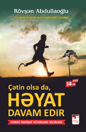 Çətin olsa da, həyat davam edir